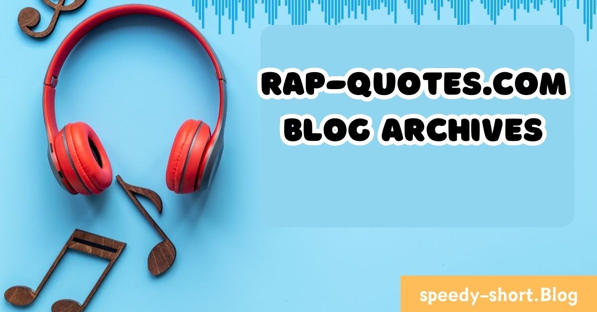 Rap-Quotes.com Blog Archives